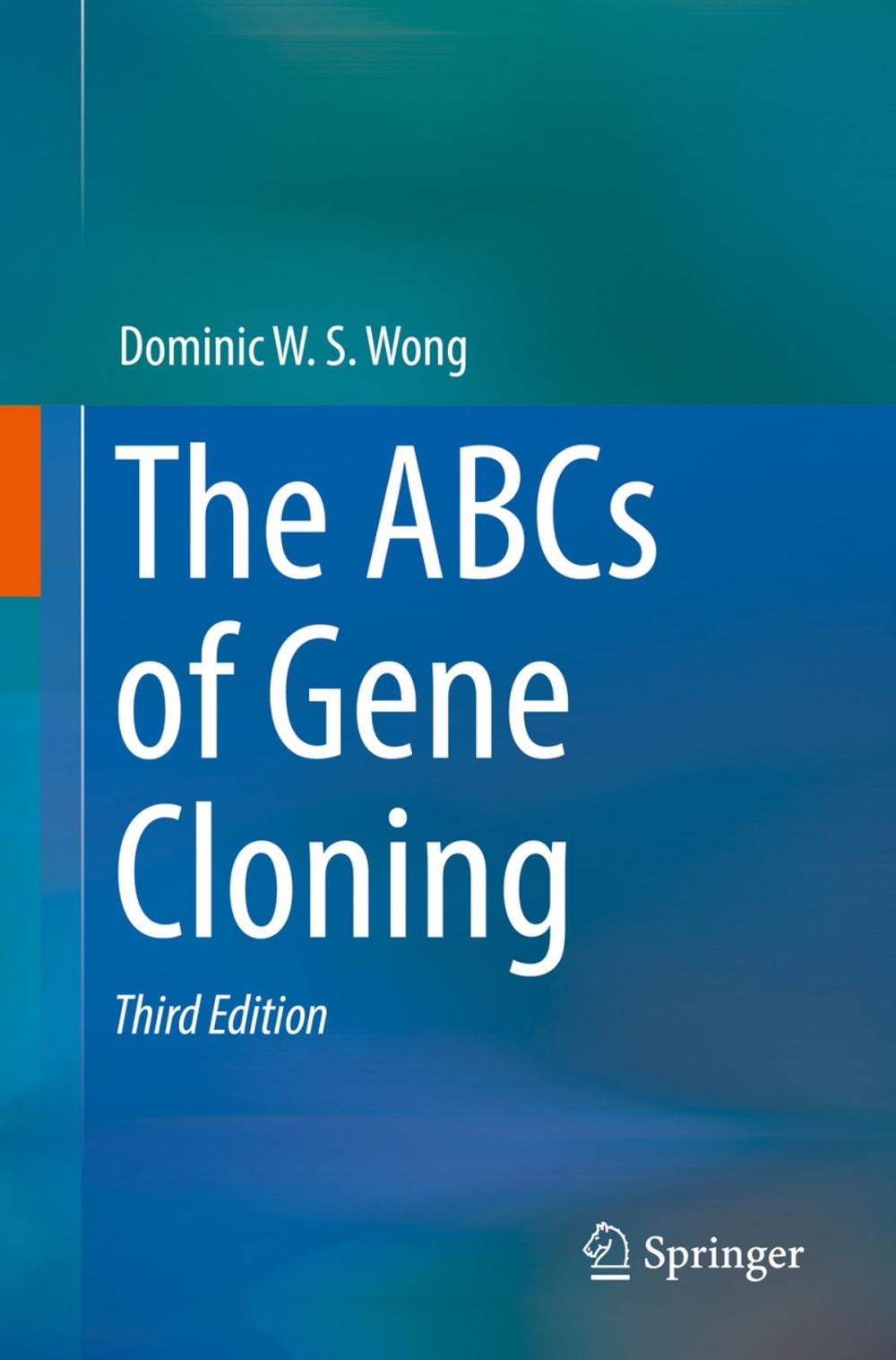 Big bigCover of The ABCs of Gene Cloning