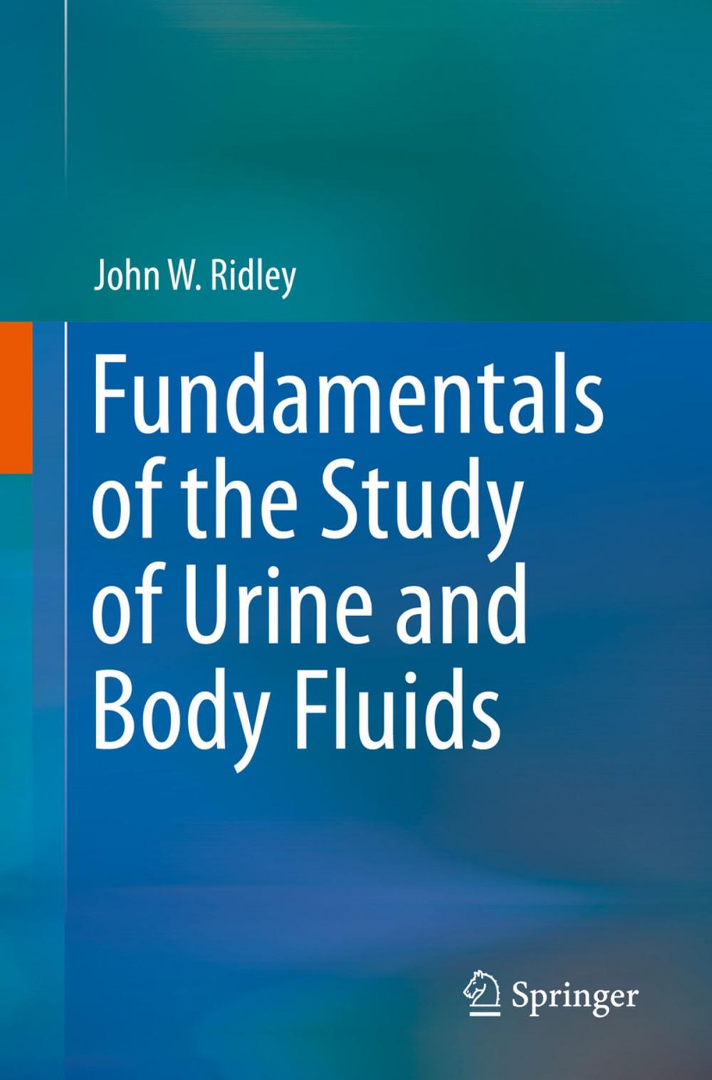 Big bigCover of Fundamentals of the Study of Urine and Body Fluids