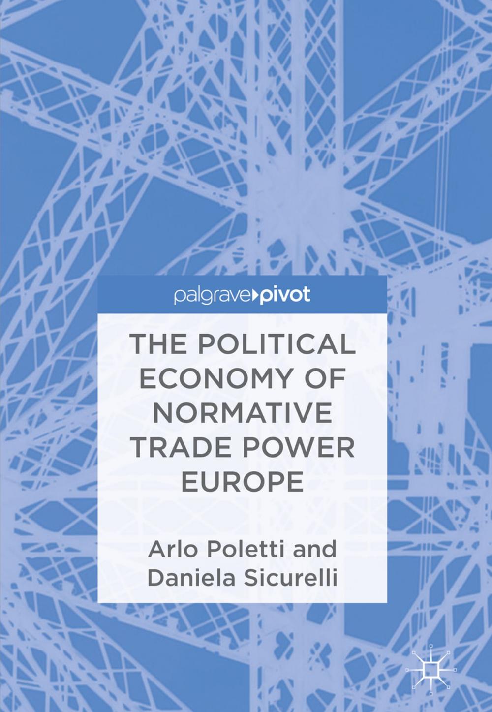Big bigCover of The Political Economy of Normative Trade Power Europe