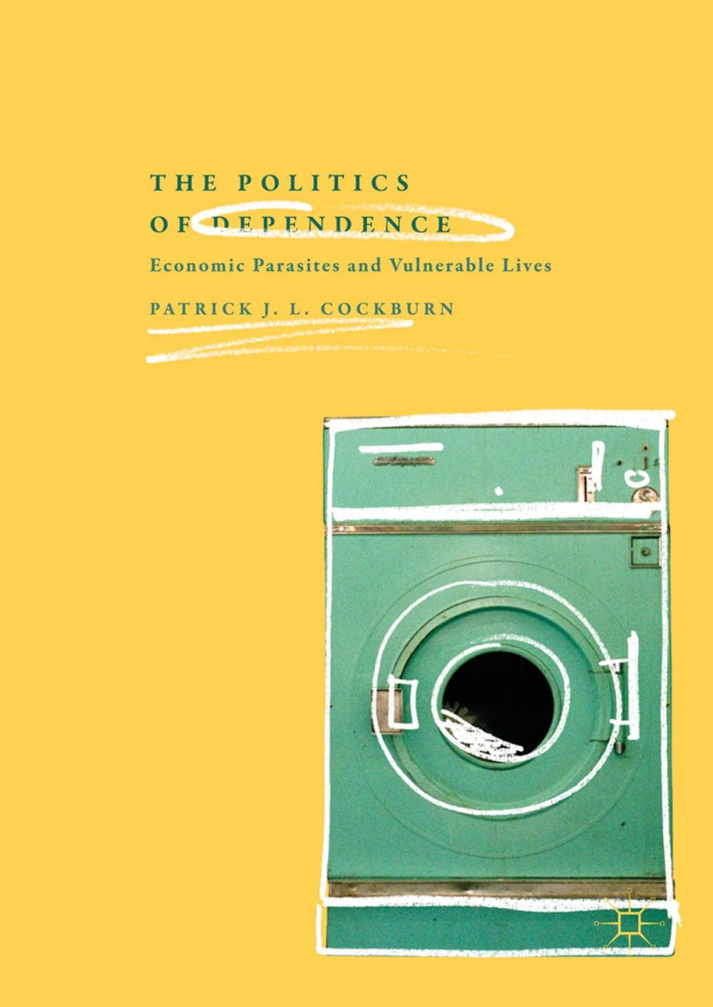 Big bigCover of The Politics of Dependence