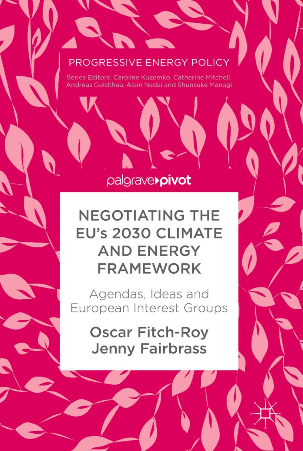 Big bigCover of Negotiating the EU’s 2030 Climate and Energy Framework