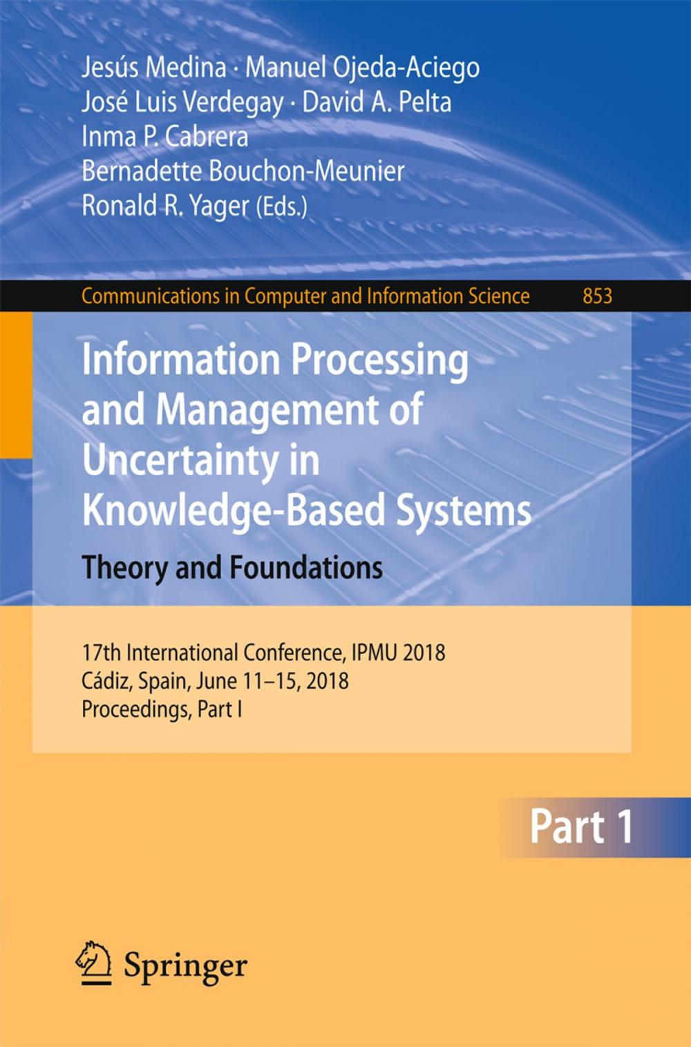 Big bigCover of Information Processing and Management of Uncertainty in Knowledge-Based Systems. Theory and Foundations