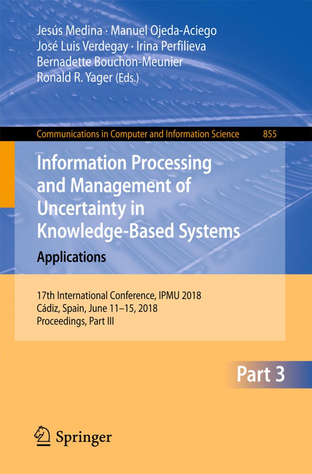 Big bigCover of Information Processing and Management of Uncertainty in Knowledge-Based Systems. Applications