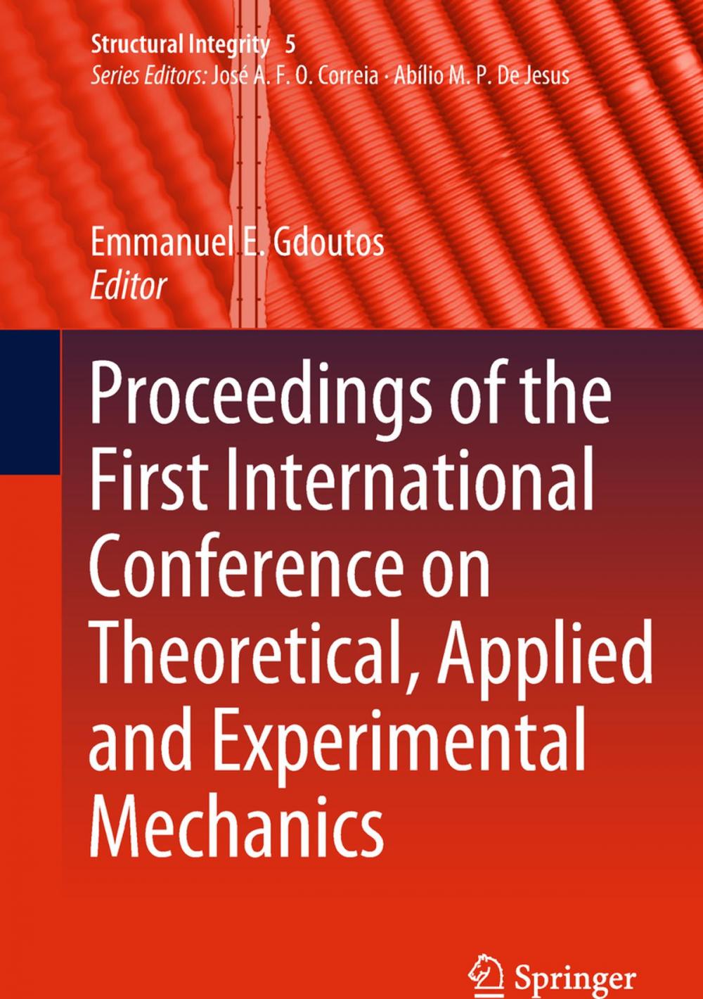 Big bigCover of Proceedings of the First International Conference on Theoretical, Applied and Experimental Mechanics