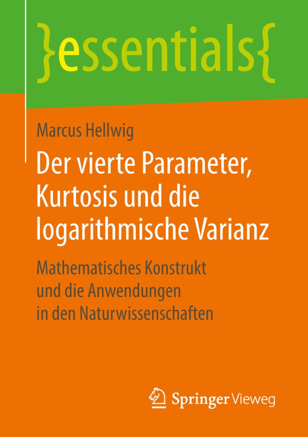 Big bigCover of Der vierte Parameter, Kurtosis und die logarithmische Varianz