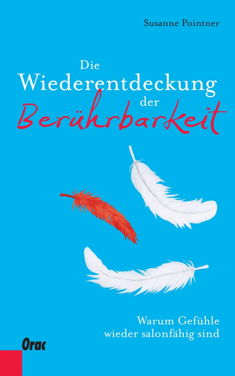 Big bigCover of Die Wiederentdeckung der Berührbarkeit