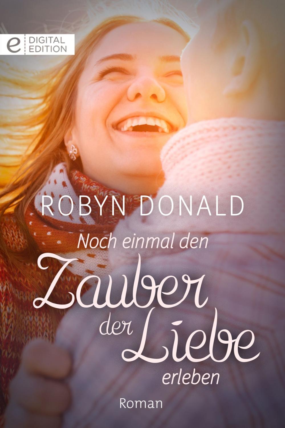 Big bigCover of Noch einmal den Zauber der Liebe erleben