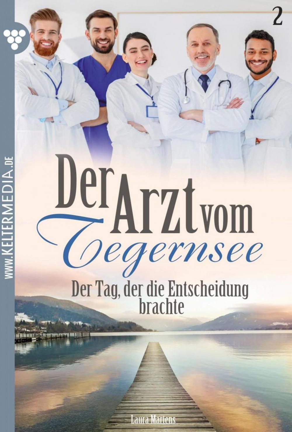 Big bigCover of Der Arzt vom Tegernsee 2 – Arztroman