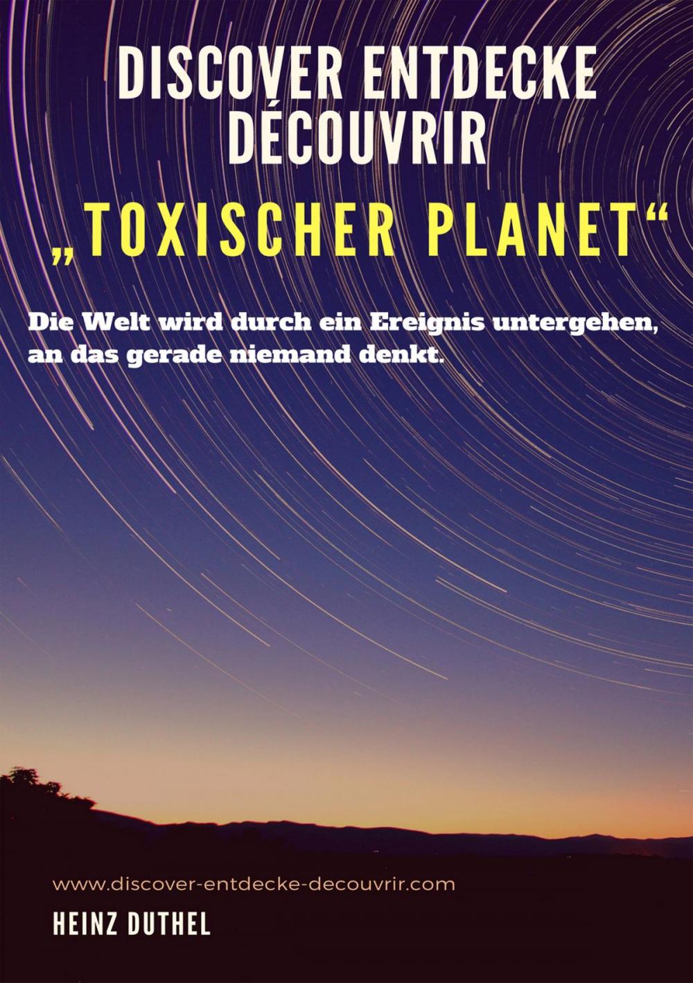 Big bigCover of Discover Entdecke Découvrir "Toxischer Planet"