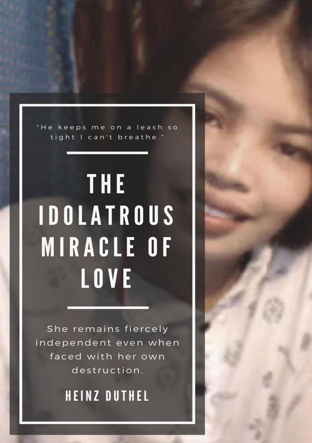 Big bigCover of The Idolatrous Miracle of Love