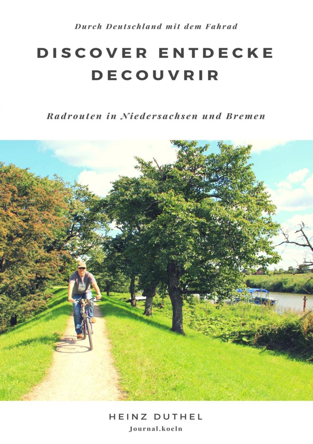 Big bigCover of Discover Entdecke Decouvrir Radrouten in Niedersachsen und Bremen