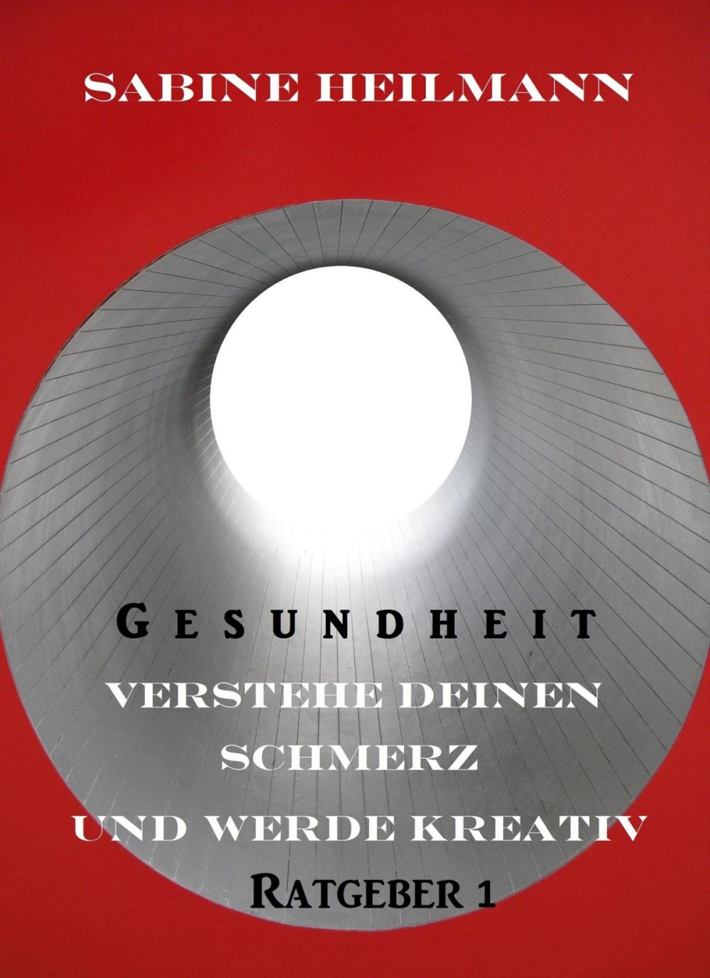 Big bigCover of Verstehe deinen Schmerz und werde kreativ