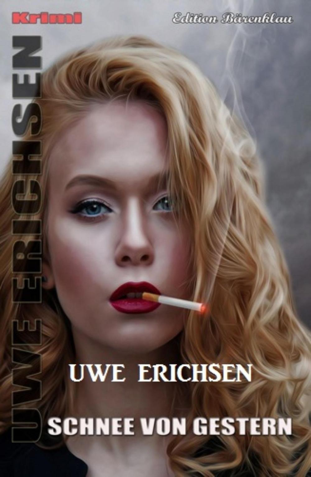 Big bigCover of Schnee von gestern: Uwe Erichsen Krimi