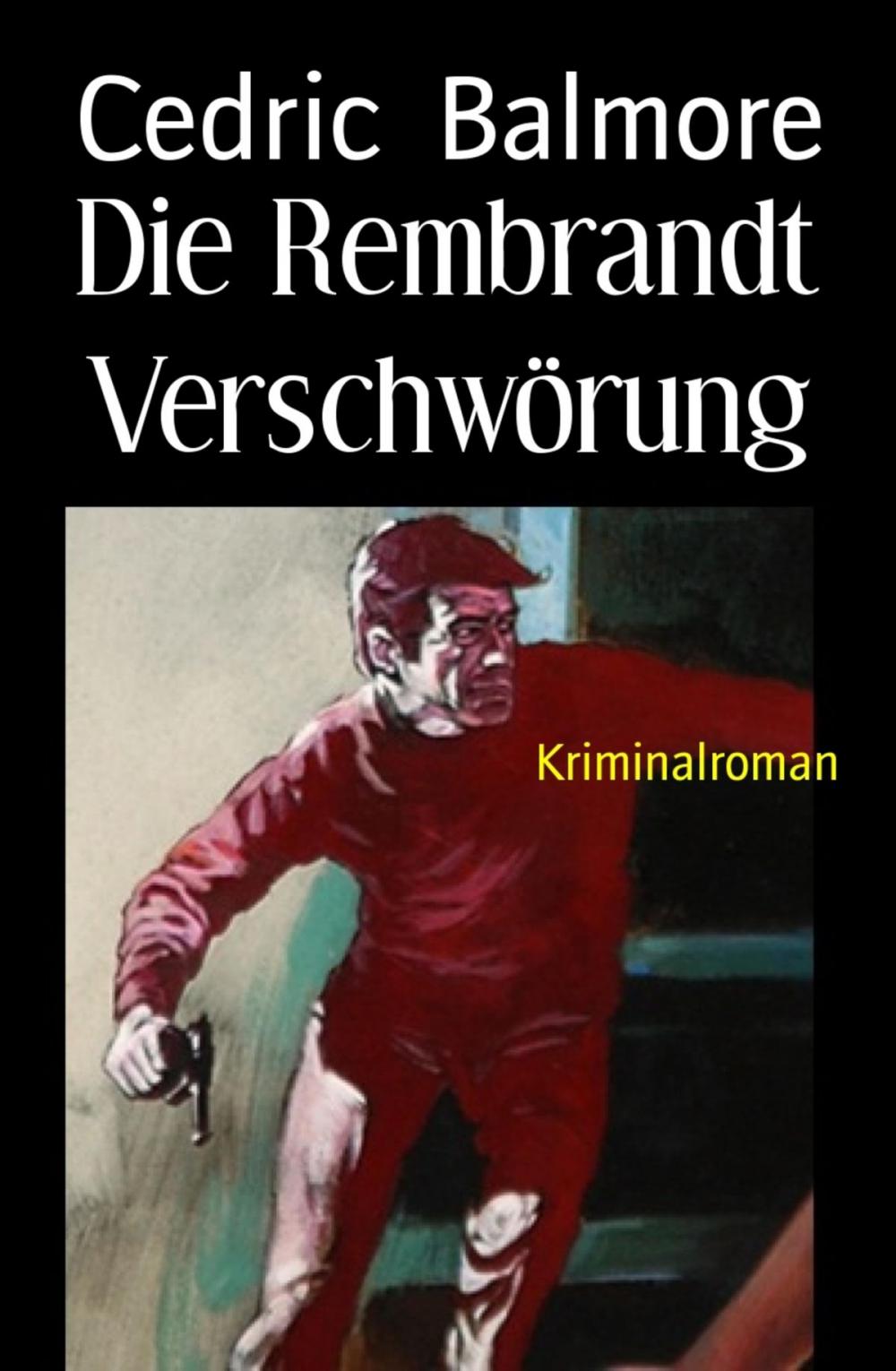 Big bigCover of Die Rembrandt Verschwörung