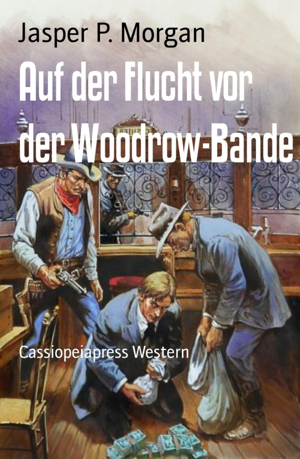 Big bigCover of Auf der Flucht vor der Woodrow-Bande