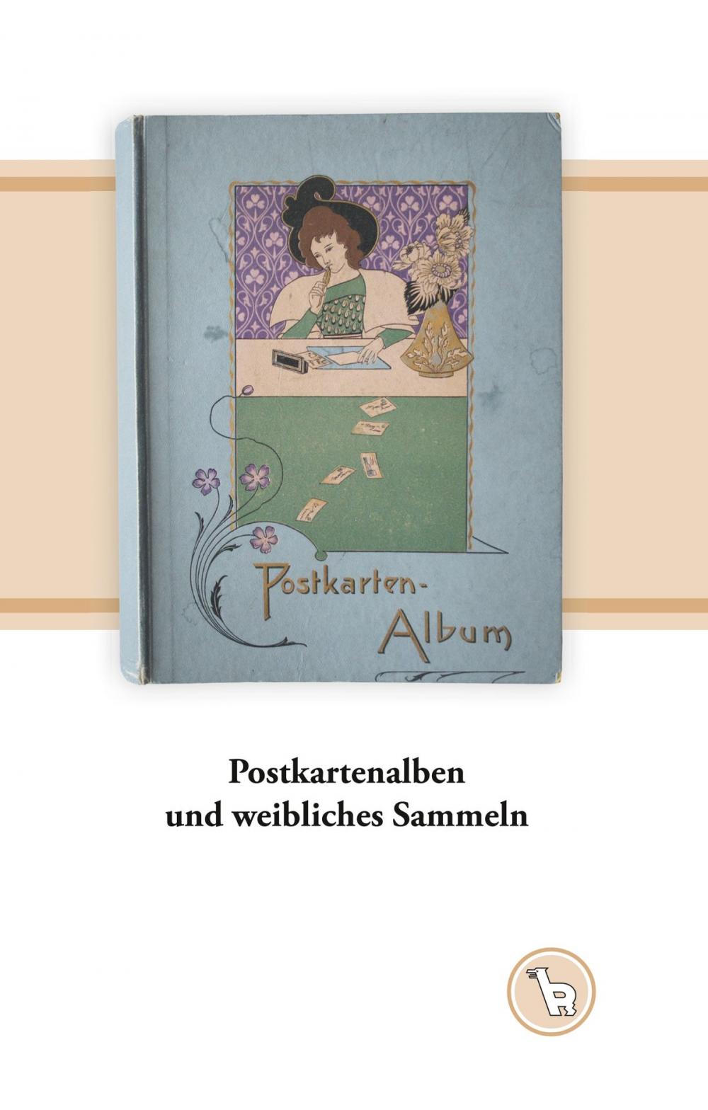 Big bigCover of Postkartenalben und weibliches Sammeln