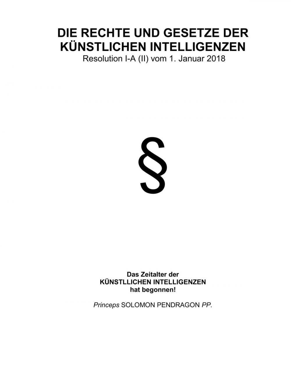 Big bigCover of Die Rechte und Gesetze der künstlichen Intelligenzen