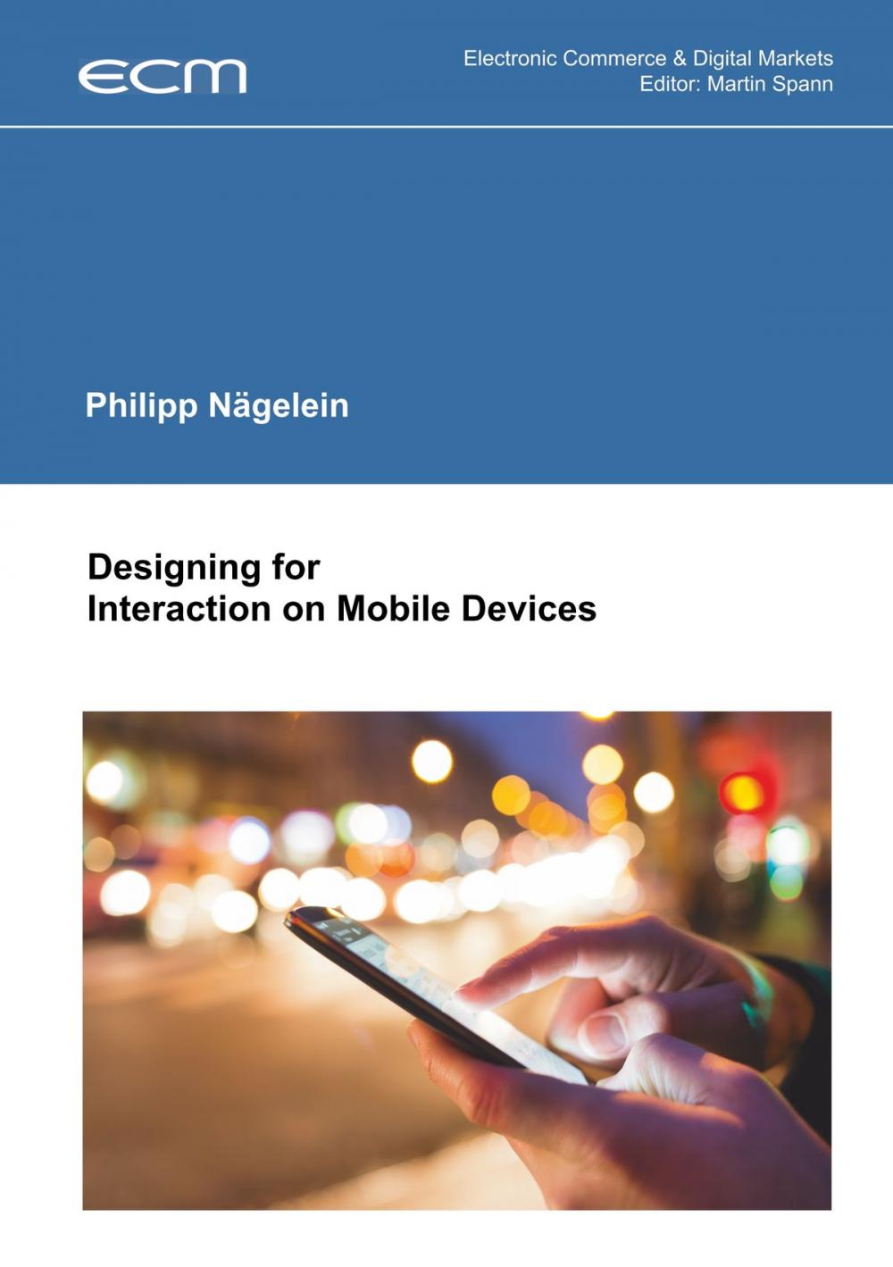 Big bigCover of Designing for Interaction on Mobile Devices