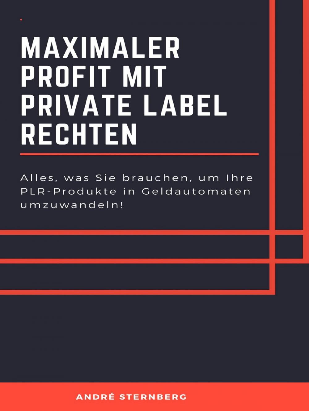 Big bigCover of Maximaler Profit mit Private Label Rechten