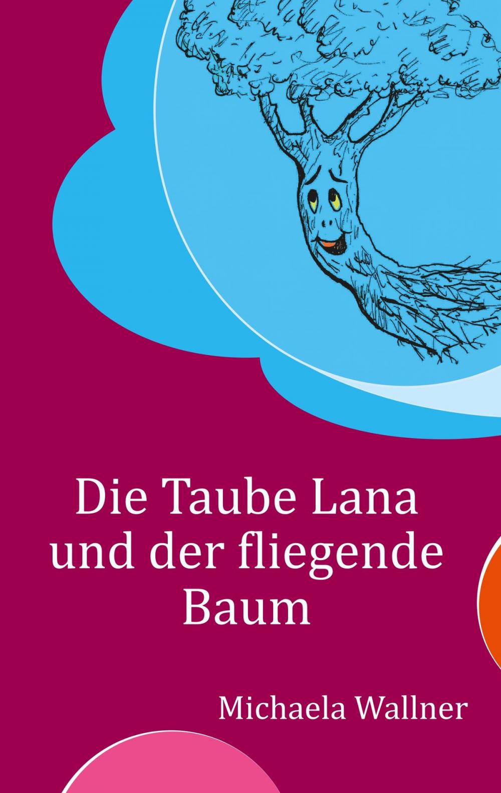 Big bigCover of Die Taube Lana und der fliegende Baum