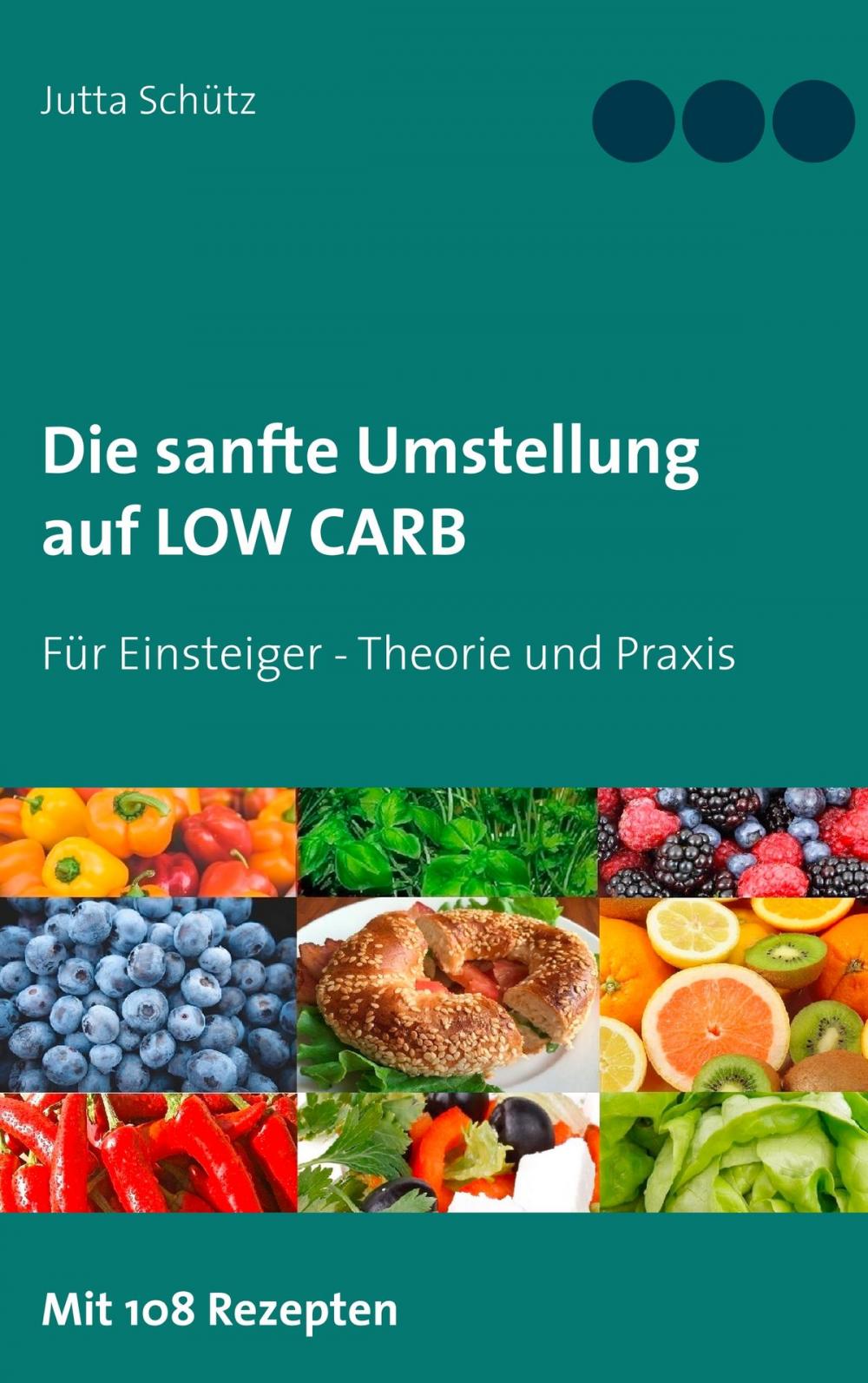 Big bigCover of Die sanfte Umstellung auf Low Carb