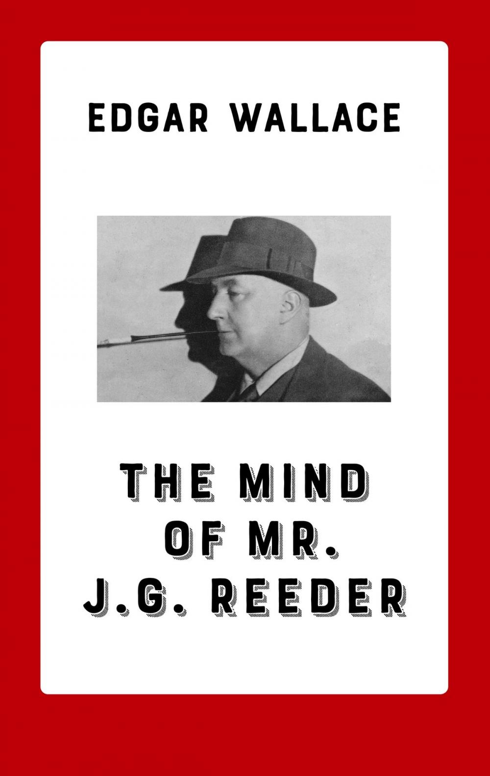 Big bigCover of The Mind of Mr. J. G. Reeder