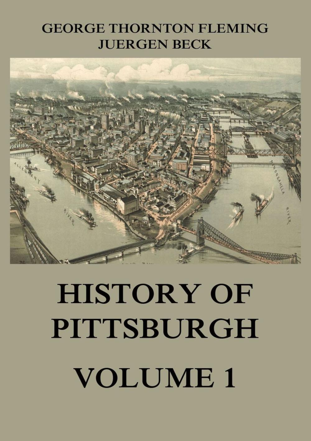 Big bigCover of History of Pittsburgh Volume 1