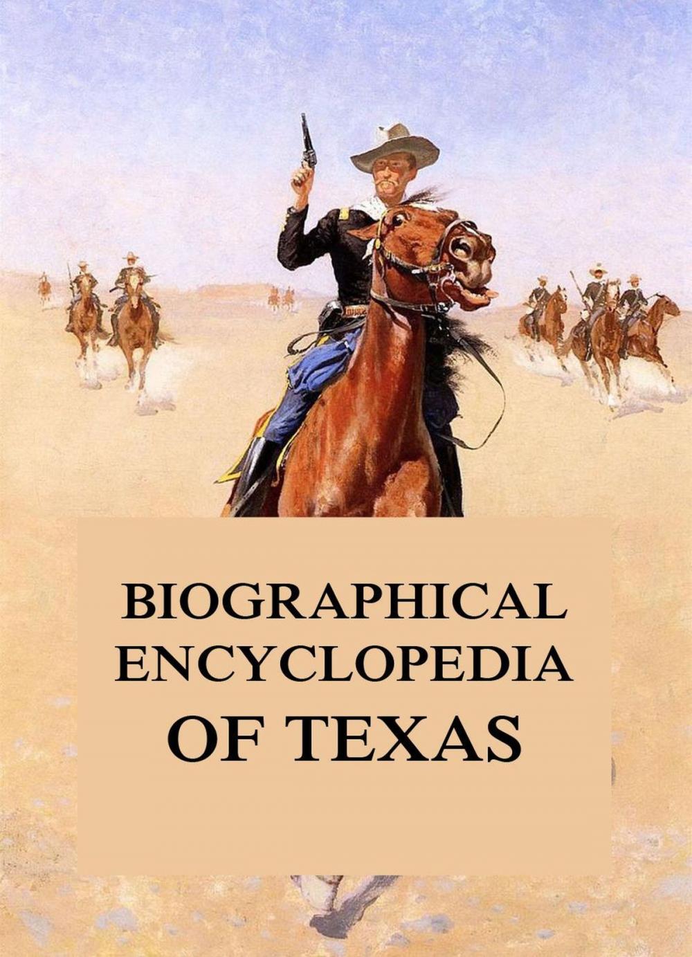 Big bigCover of Biographical Encyclopedia of Texas