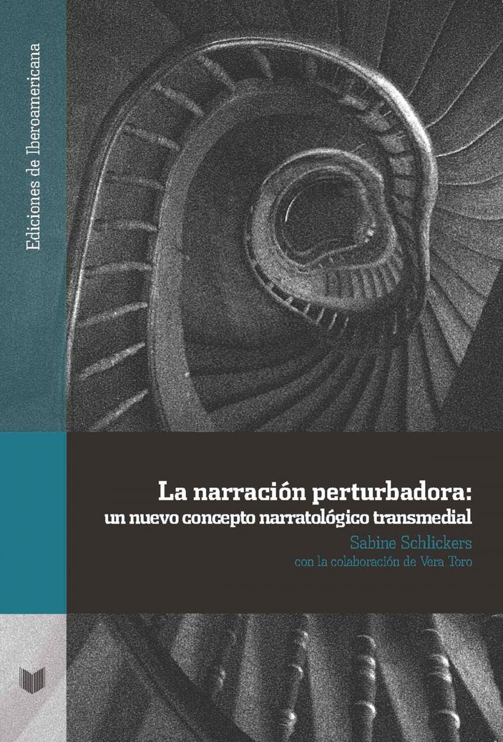 Big bigCover of La narración perturbadora: un nuevo concepto narratológico transmedial