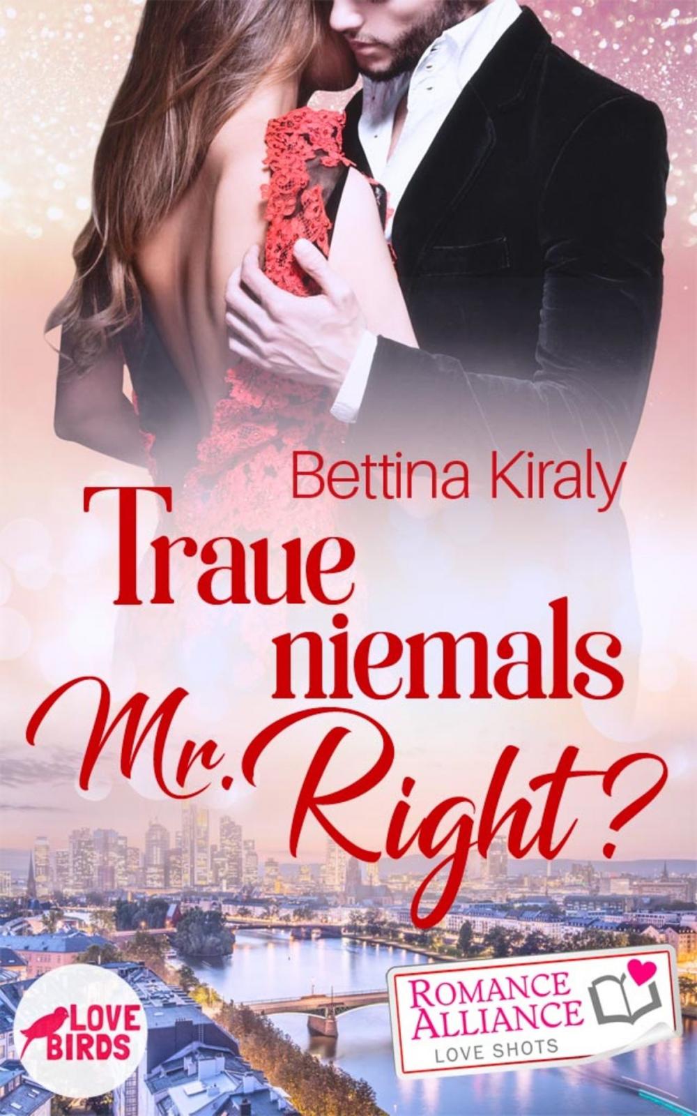 Big bigCover of Traue niemals Mr. Right (Chick Lit, Liebe)