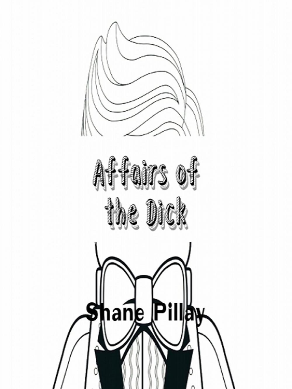 Big bigCover of Affairs of the Dick