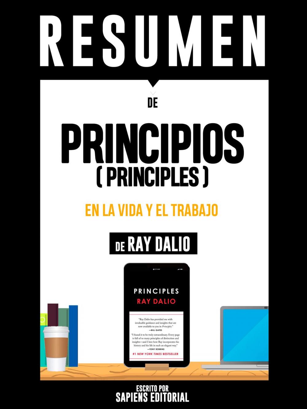 Big bigCover of Resumen De "Principios (Principles): En La Vida Y El Trabajo - De Ray Dalio"