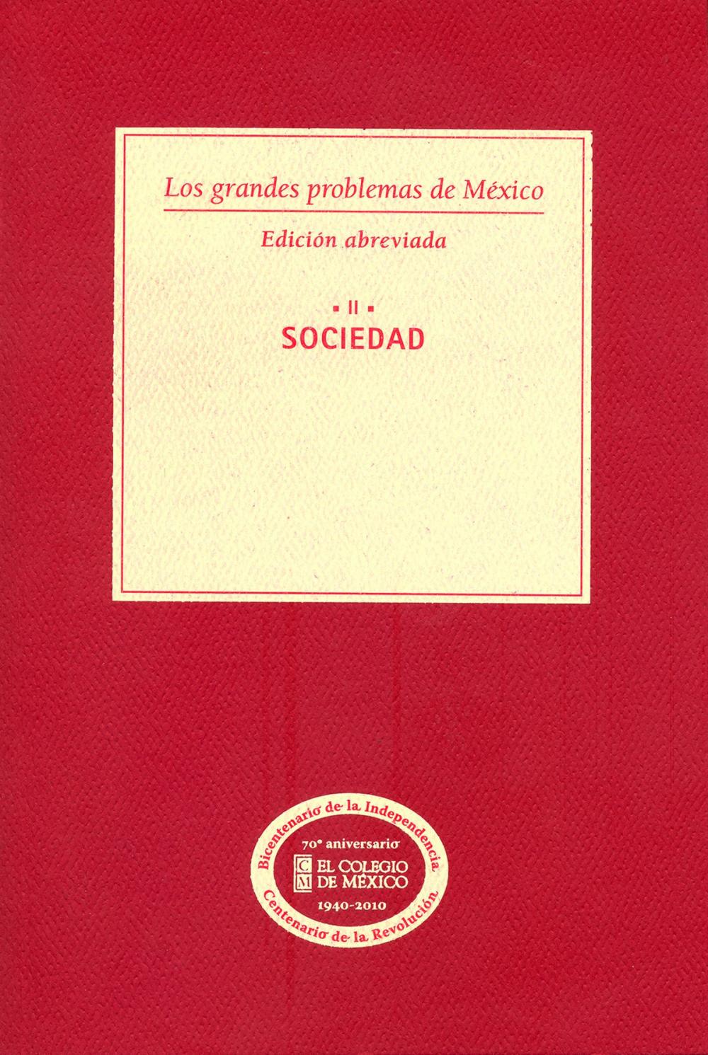 Big bigCover of Los grandes problemas de México. Edición Abreviada. Sociedad. T-II