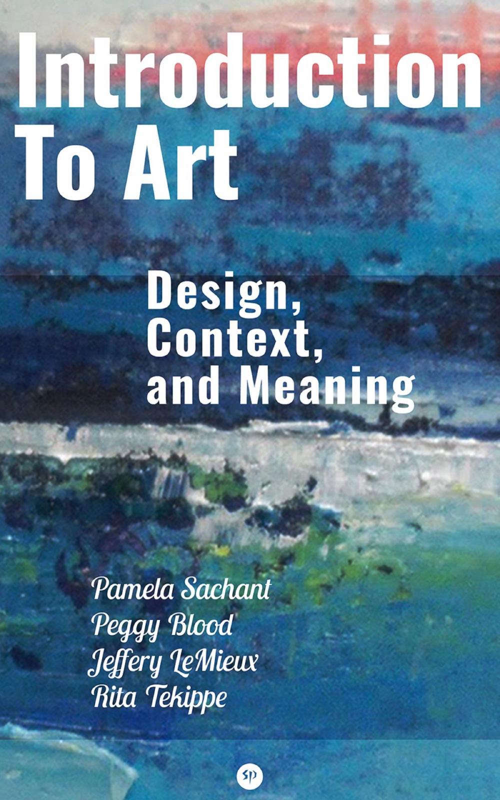 Big bigCover of Introduction to Art: Design, Context, and Meaning