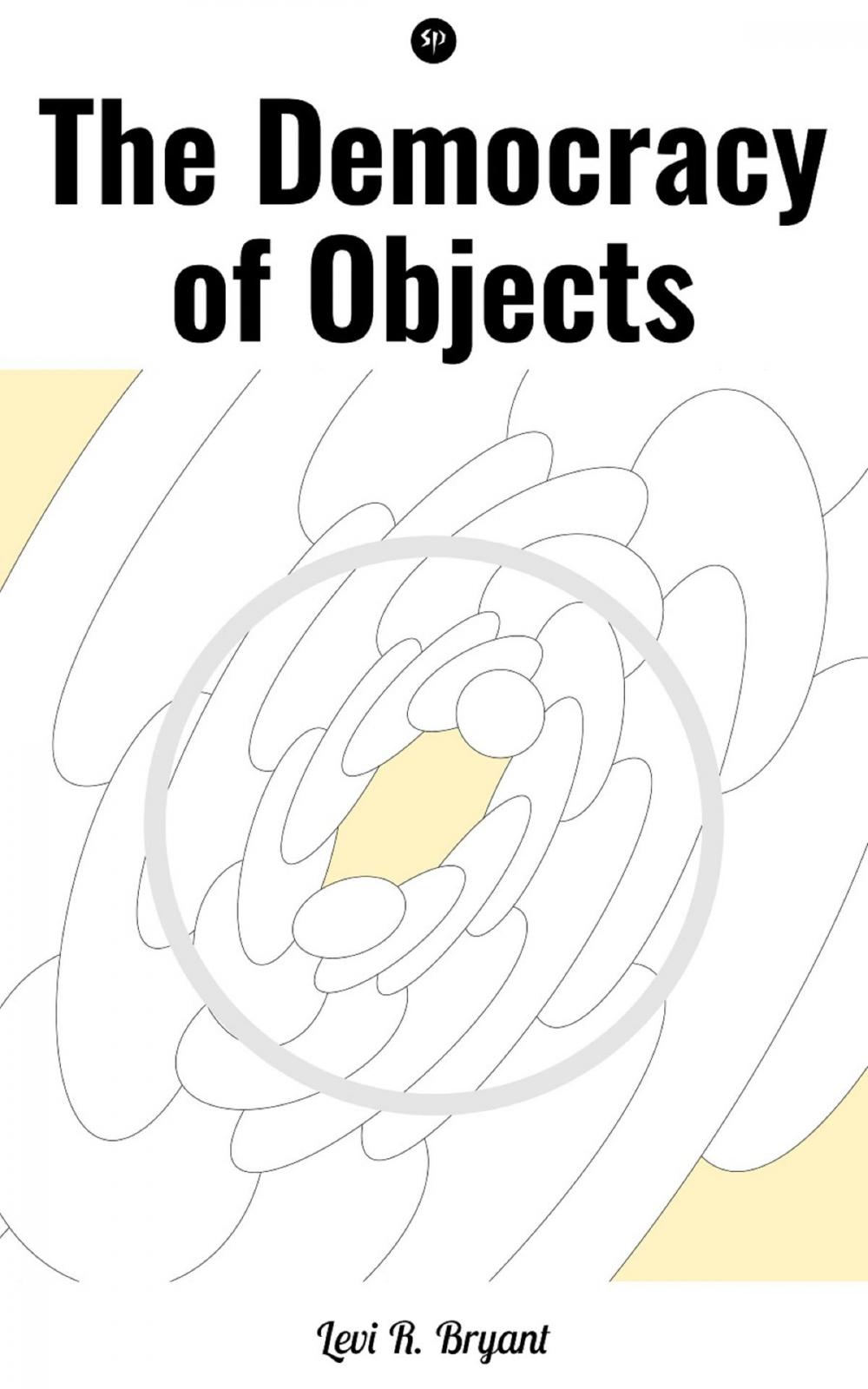 Big bigCover of The Democracy of Objects