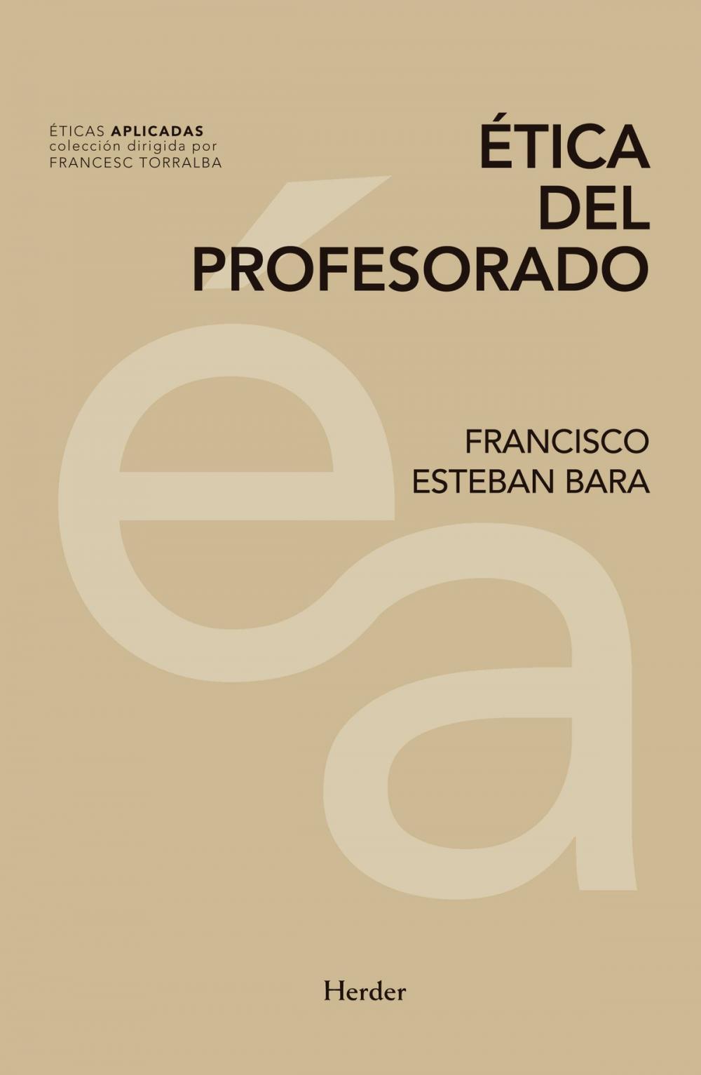 Big bigCover of Ética del profesorado