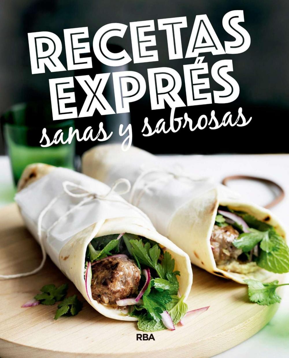 Big bigCover of Recetas exprés sanas y sabrosas