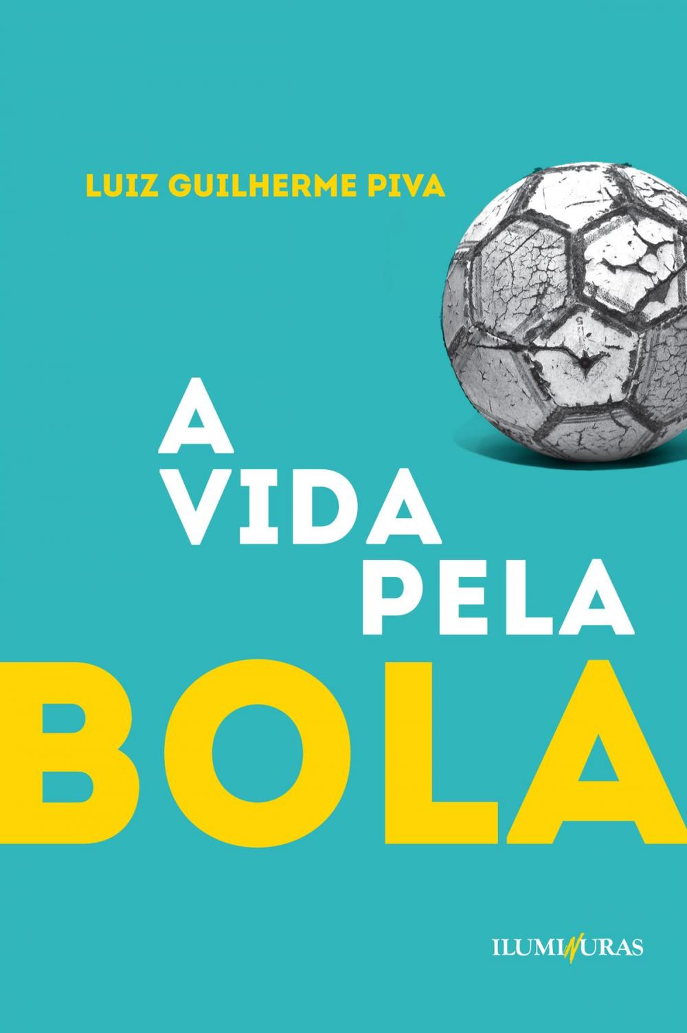 Big bigCover of A vida pela bola