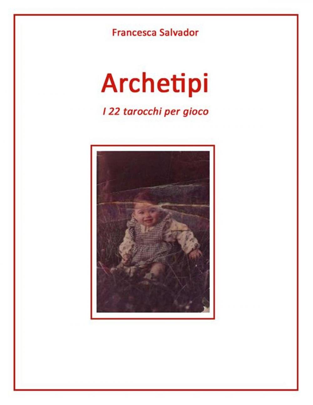 Big bigCover of Archetipi, i 22 tarocchi per gioco