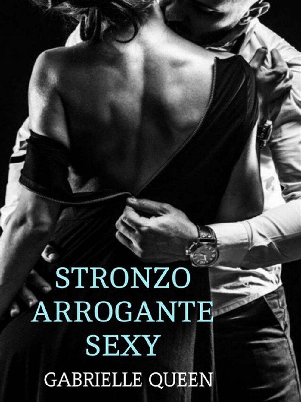 Big bigCover of Stronzo Arrogante Sexy