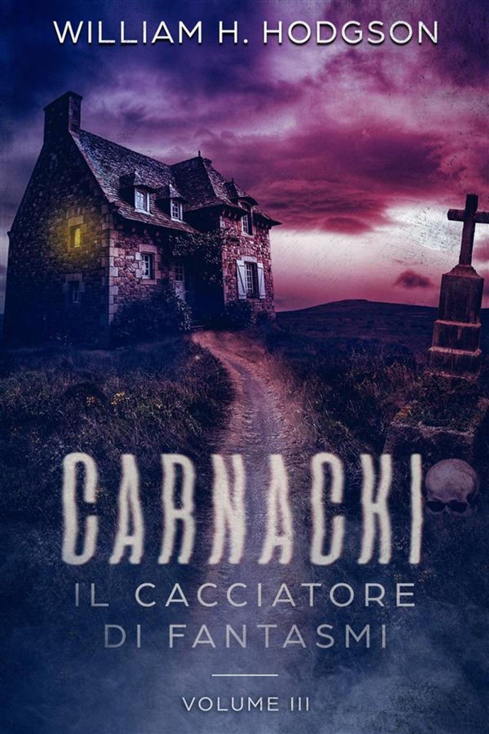 Big bigCover of Carnacki, Il Cacciatore di Fantasmi - Vol. III