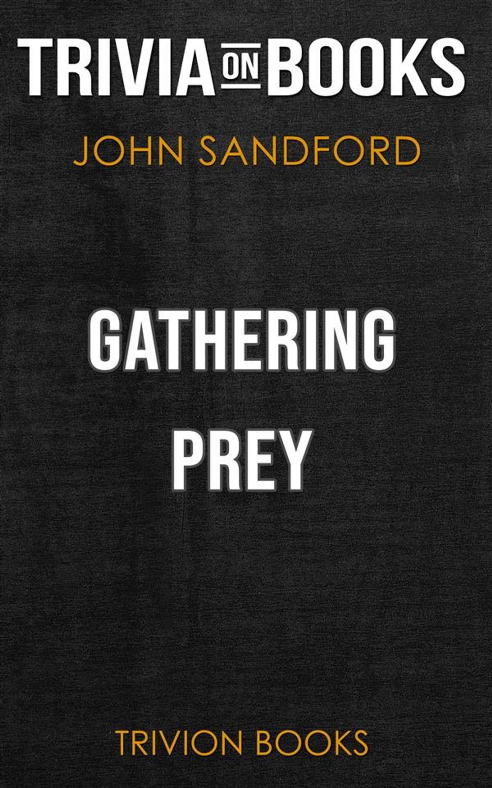 Big bigCover of Gathering Prey by John Sandford (Trivia-On-Books)