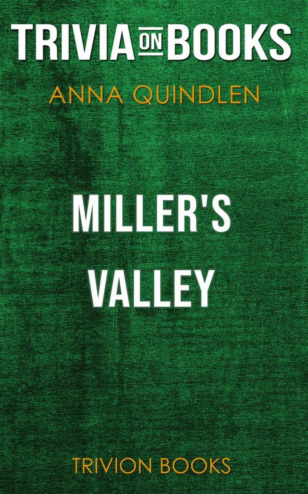 Big bigCover of Miller's Valley by Anna Quindlen (Trivia-On-Books)