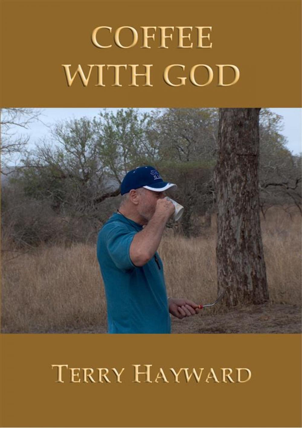 Big bigCover of COFFEE WITH GOD - Book 2 in the Journeys With God trilogy