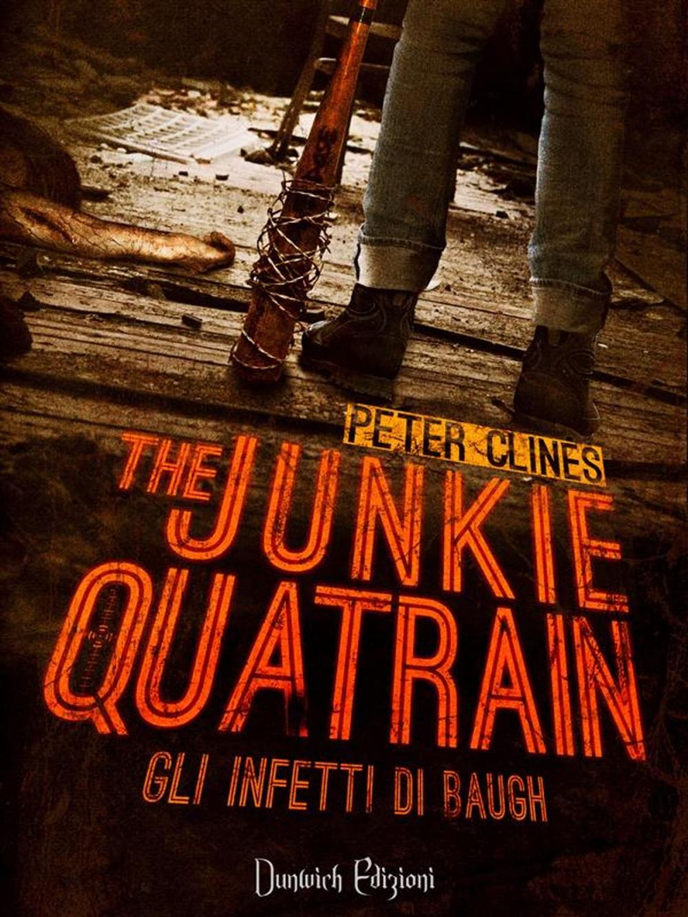 Big bigCover of The Junkie Quatrain - Gli Infetti di Baugh