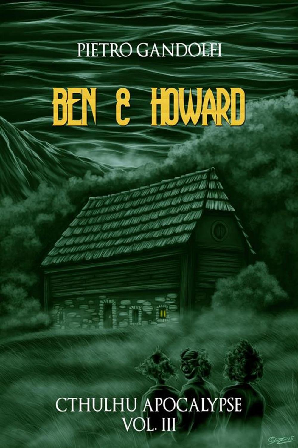 Big bigCover of Ben & Howard (Cthulhu Apocalypse Vol. 3)