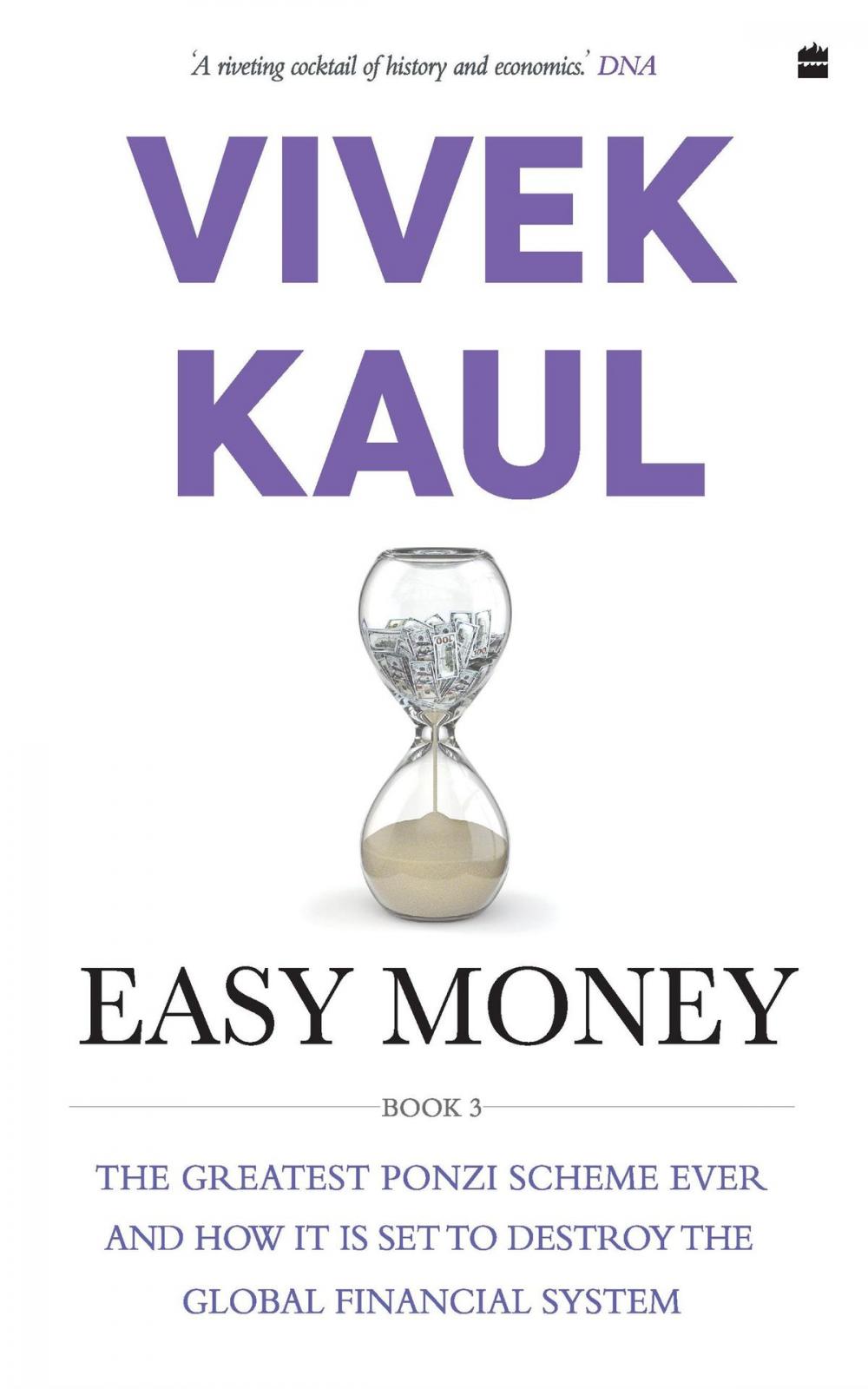 Big bigCover of Easy Money: The Greatest Ponzi Scheme Ever and How It Threatens to Destroy the Global Financial System