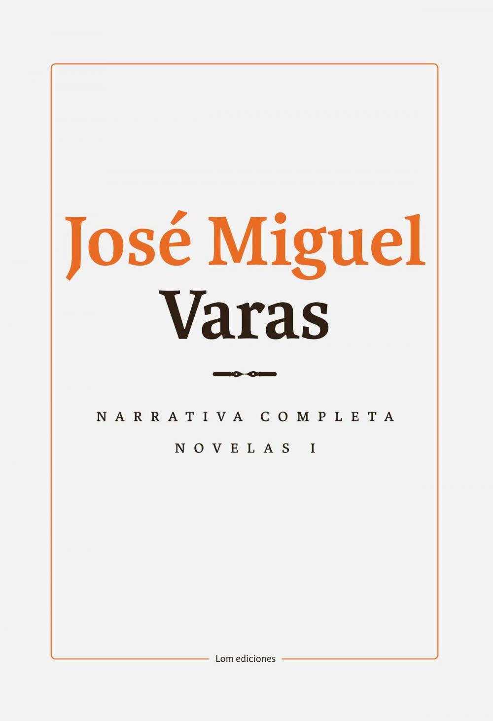 Big bigCover of Narrativa completa. Novelas I