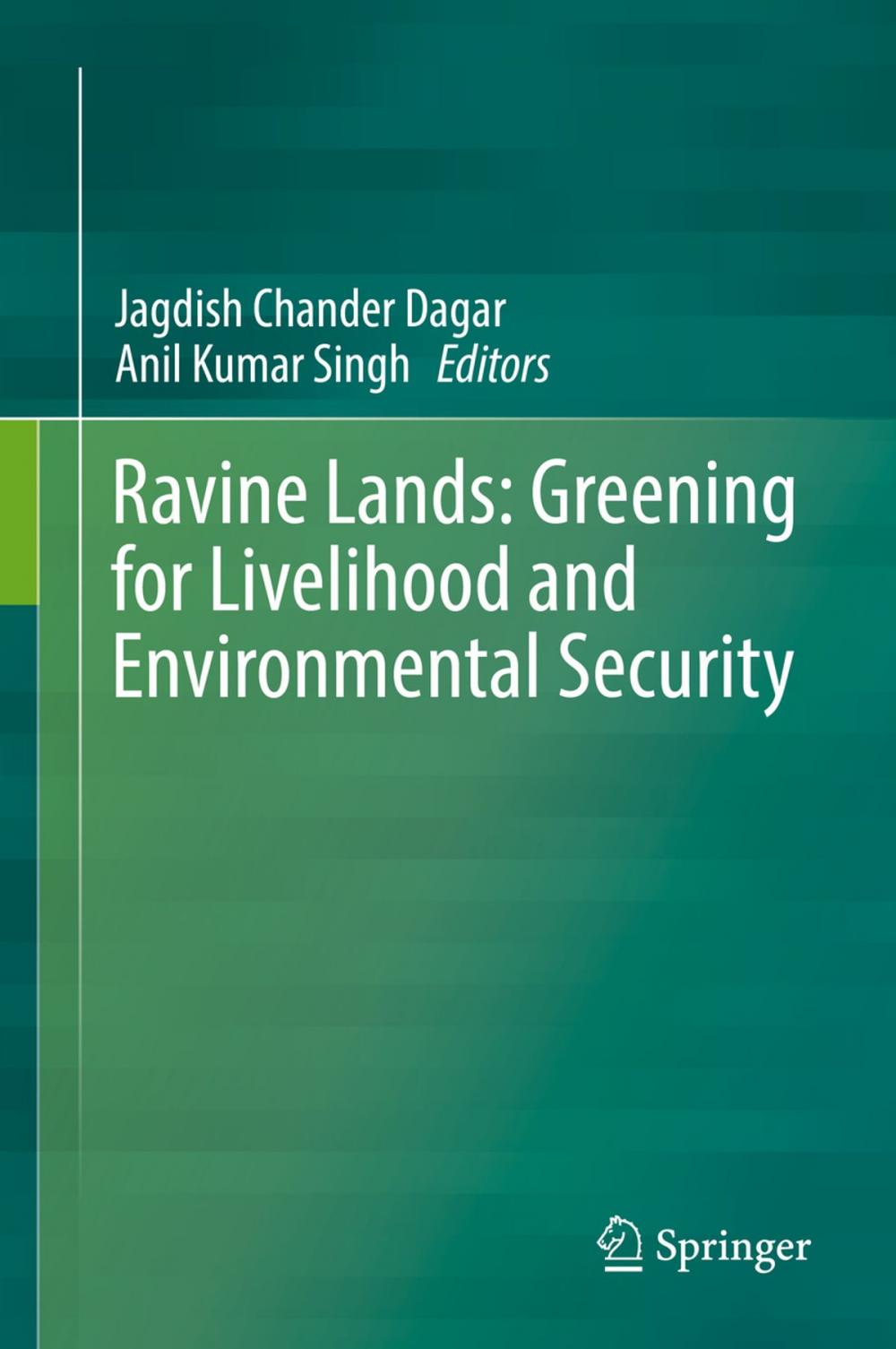 Big bigCover of Ravine Lands: Greening for Livelihood and Environmental Security