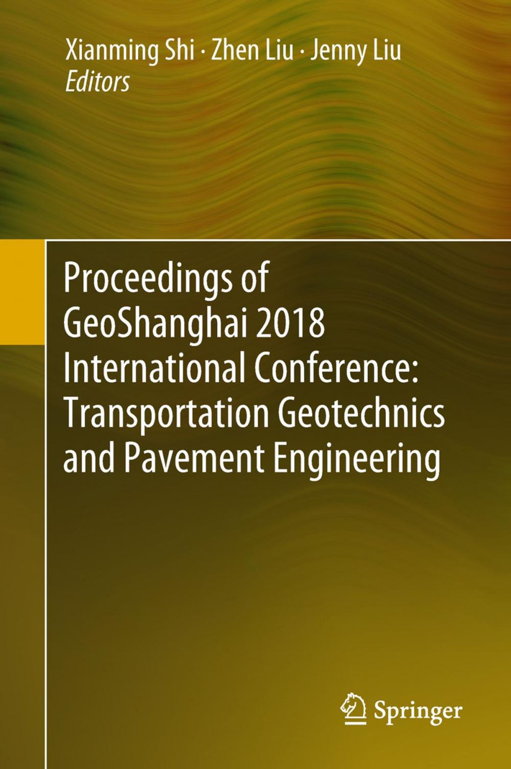 Big bigCover of Proceedings of GeoShanghai 2018 International Conference: Transportation Geotechnics and Pavement Engineering